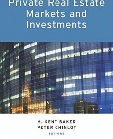 Private Real Estate Markets and Investments (Financial Markets and Investments)
