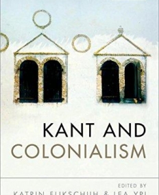 Kant and Colonialism: Historical and Critical Perspectives