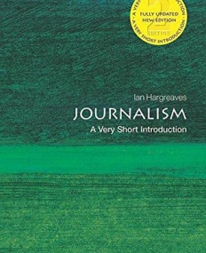 Journalism: A Very Short Introduction (Very Short Introductions)