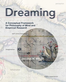 Dreaming: A Conceptual Framework for Philosophy of Mind and Empirical Research