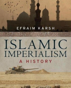 Islamic Imperialism: A History