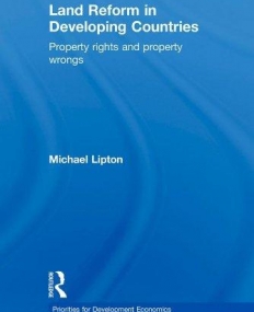 LAND REFORM IN DEVELOPING COUNTRIES: PROPERTY RIGHTS AND PROPERTY WRONGS