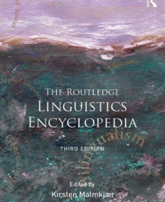 The Routledge Linguistics Encyclopedia