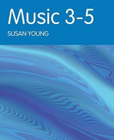 Music 3-5 (The Nursery World/Routledge Essential Guides for Early Years Practitioners)