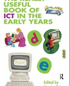 REALLY USEFUL BOOK OF ICT IN THE EARLY YEARS,THE