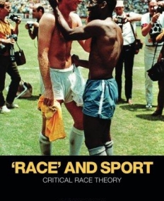 RACE' AND SPORT ; CRITICAL RACE THEORY