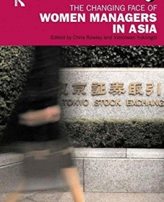 CHANGING FACE OF WOMEN MANAGERS IN ASIA,THE