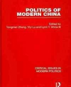 POLITICS OF MODERN CHINA ; 4 VOLS SET