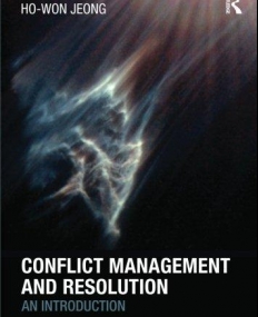 CONFLICT MANAGEMENT AND RESOLUTION: AN INTRODUCTION