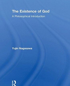 THE EXISTENCE OF GOD: A PHILOSOPHICAL INTRODUCTION