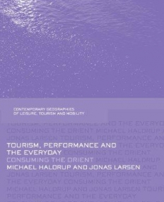 TOURISM, PERFORMANCE AND THE EVERYDAY