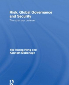 RISK, GLOBAL GOVERNANCE AND SECURITY