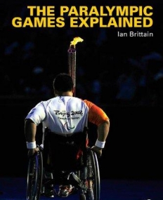 THE PARALYMPIC GAMES EXPLAINED