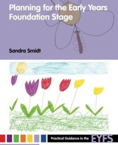 PLANNING FOR THE EARLY YEARS FOUNDATION STAGE