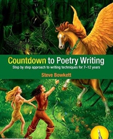 COUNTDOWN TO POETRY WRITING STEP BY STEP APPROACH TO WR