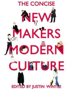 CONCISE NEW MAKERS OF MODERN CULTURE,THE