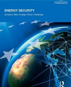 ENERGY SECURITY EUROPE'S NEW FOREIGN POLICY CHALLENGE