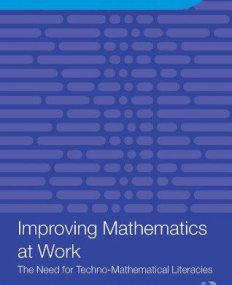 IMPROVING MATHEMATICS AT WORK (IMPROVING LEARNING)