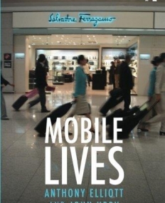 MOBILE LIVES (INTERNATIONAL LIBRARY OF SOCIOLOGY)