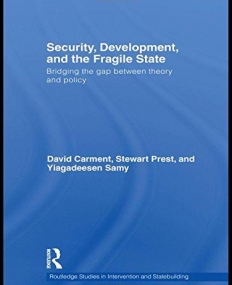SECURITY, DEVELOPMENT AND THE FRAGILE STATE