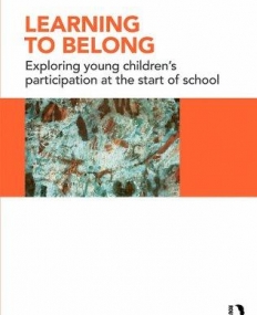 LEARNING TO BELONG EXPLORING YOUNG CHILDREN'S PARTICIPA