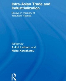 INTRA-ASIAN TRADE AND INDUSTRIALIZATION