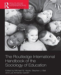 ROUTLEDGE INTERNATIONAL HANDBOOK OF THE SOCIOLOGY OF EDUCATION,THE