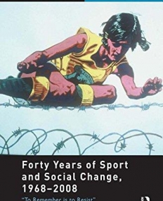 FORTY YEARS OF SPORT AND SOCIAL CHANGE, 1968-2008 (SPOR