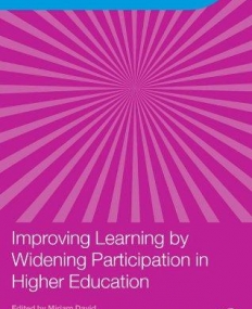 IMPROVING LEARNING BY WIDENING PARTICIPATION IN HIGHER EDUCATION