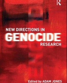 NEW DIRECTIONS IN GENOCIDE RESEARCH