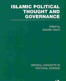 ISLAMIC POLITICAL THOUGHT AND GOVERNANCE ; 4 VOLS SET