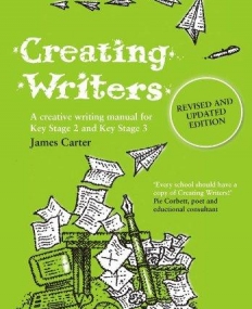 CREATING WRITERS : A CREATIVE WRITING MANUAL FOR KEY ST