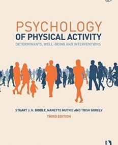 Psychology of Physical Activity: Determinants, Well-Being and Interventions, 3rd edition