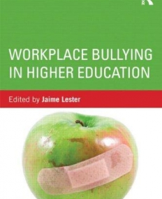 WORKPLACE BULLYING IN HIGHER EDUCATION