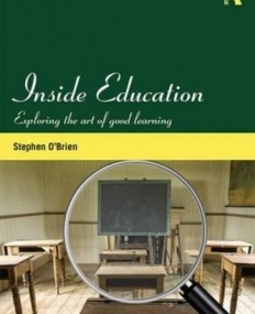 Inside Education: Exploring the art of good learning