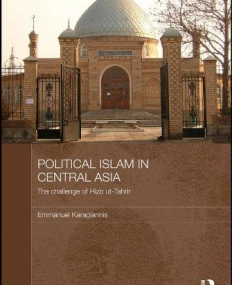 POLITICAL ISLAM IN CENTRAL ASIA (CENTRAL ASIAN STUDIES)