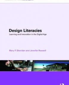 DESIGN LITERACIES: LEARNING AND INNOVATION IN THE DIGIT