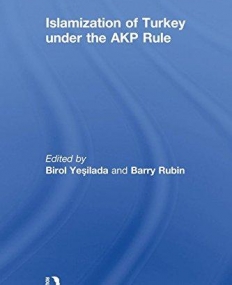 ISLAMIZATION OF TURKEY UNDER THE AKP RULE