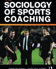 SOCIOLOGY OF SPORTS COACHING, THE