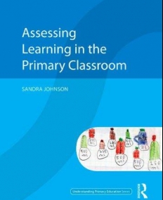 ASSESSING LEARNING PRIMARY CLASSROO