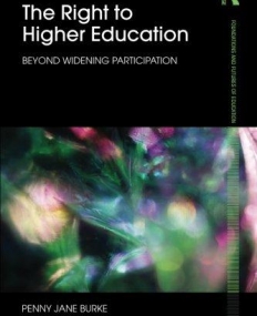 THE RIGHT TO HIGHER EDUCATION: BEYOND WIDENING PARTICIP