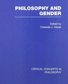 HEYES, PHILOSOPHY AND GENDER, 4-VOL