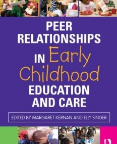 PEER RELATIONSHIPS IN EARLY CHILDHOOD EDUCATION AND CAR