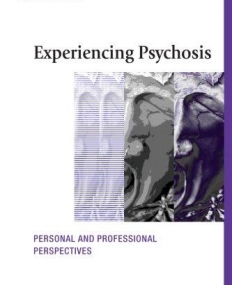 EXPERIENCING PSYCHOSIS