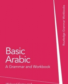 Basic Arabic: A Grammar and Workbook (Grammar Workbooks)