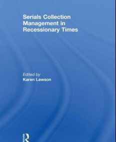 SERIALS COLLECTION MANAGEMENT IN RECESSIONARY TIMES