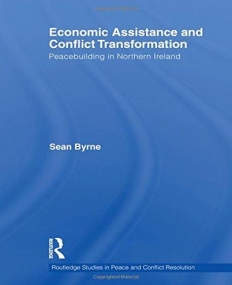 ECONOMIC ASSISTANCE AND CONFLICT TRANSFORMATION : PEACE