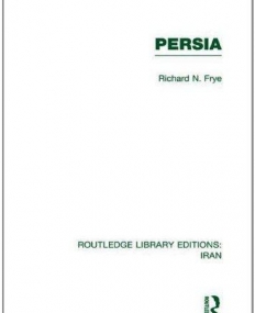 PERSIA (ROUTLEDGE LIBRARY EDITIONS)