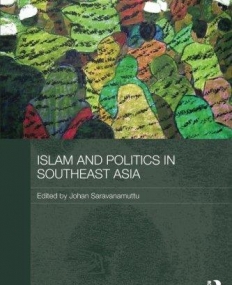 ISLAM AND POLITICS IN SOUTHEAST ASIA