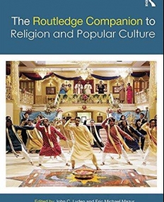 The Routledge Companion to Religion and Popular Culture (Routledge Religion Companions)